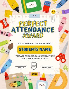 an award certificate with school supplies and pencils on the front, along with text that reads perfect attendance