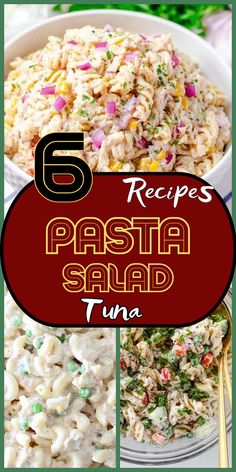 pasta salad with text overlay that reads 6 recipes pasta salad tuna