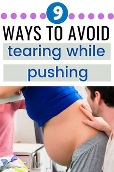 a pregnant belly being examined by a doctor with the words 9 ways to avoid tearing while pushing