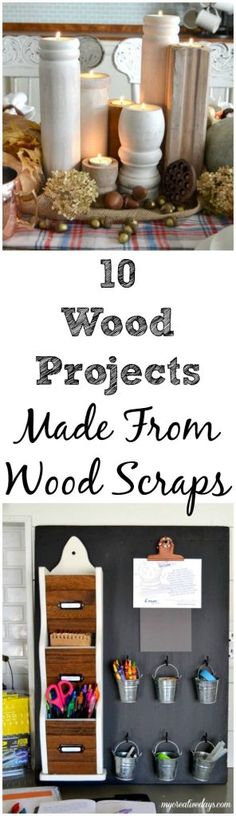 the words 10 wood projects made from wood scraps