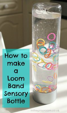 a glass vase with the words how to make a loom and sensory bottle