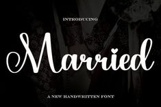 the font used for this wedding card is called married