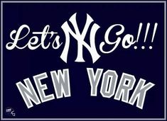 the new york yankees let's go sign is shown in white on a black background