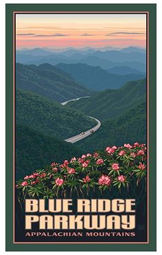 the blue ridge parkway sign with mountains in the background and pink flowers on the side