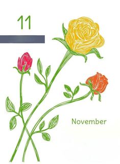 a drawing of two flowers on a white background with the words november 11 written below