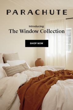 the window collection is now available for purchase at parachute, an online store