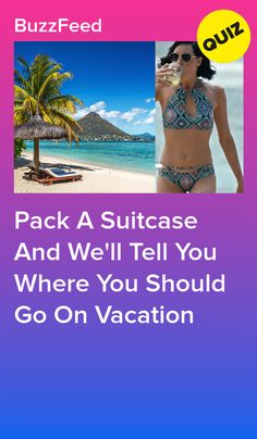 Pack A Suitcase And We'll Tell You Where You Should Go On Vacation Beach Vacation Suitcase, Vacation Suitcase Aesthetic, Wedding Quiz Buzzfeed, Packing For Vacation Meme Funny, Wedding Quiz, Vacation Memes Funny, Pack A Suitcase, Quiz Buzzfeed, Vacation Time Meme