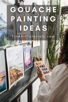 a woman painting pictures on a wall with text overlay that reads gouache painting ideas