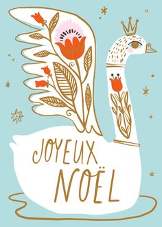 a white duck with flowers and leaves on it's back, in front of the words joyeux noell