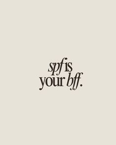 spf is your bff.   Skincare esthetician quote, skincare, skin, good skin, sunscreen, esthetics, aesthetics, esthetician, aesthetician, spf, sunscreen quote, SkincareQuotes, BeautyQuotes, SkinCareRoutine, HealthySkin, GlowUp, Skincare Inspiration, Skin Care Tips, Self Care, Beauty Tips, Natural Beauty, Skin Care Goals, GlowingSkin, Love Your Skin, Skin Care Junkie, Skin Care Community, Beauty Hacks, Skin Care Addict, Skin Care Lover, Skin Care Journey, Skin Care Obsessed, Daily Skin Care, Skin Care Essentials, Skin Care Routine Steps, AntiAging, Skin Care Regimen, Beauty Rituals, Radiant Skin, Youthful Skin, Skin Care Motivation Esthetician Day In The Life, Spf Is Your Bff, Facial Asthetic Picture, Esthetician Logo Design Ideas, Esthetician Social Media Posts, Esthetician Sayings, Skincare Graphic Design, Esthetics Aesthetics