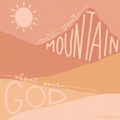 there is a mountain with the words about your god on it and an orange sky