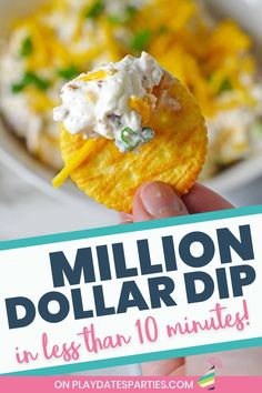 a hand holding up a potato chip with the text million dollar dip in less than 10 minutes