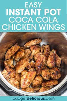 chicken wings in an instant pot with text overlay that reads easy instant pot coca cola chicken wings