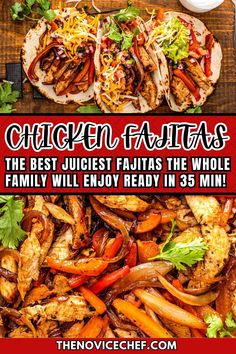 chicken fajitas are the best juicy and easy to make dinner