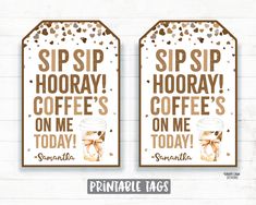 two brown and white tags with coffee sayings on the front, one says sip hooray