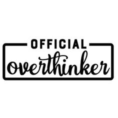 the official overthinker sticker is shown in black on a white background