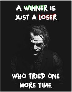 the joker is just a losser who tried one more time, and won't win