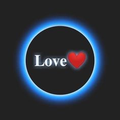 the word love is illuminated in front of a blue circle with a red heart on it