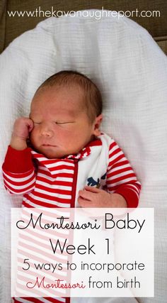 a baby sleeping on top of a white blanket with the words montessori baby week 1