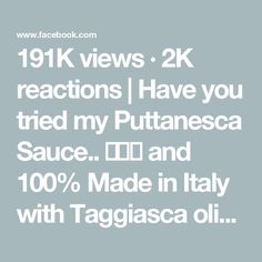 the text reads, 19k views 2k reactions i have you tried my putanesa sauce and 10 % made in italy with tagigasca oil