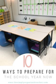 a classroom with blue exercise balls and a whiteboard that says 10 ways to prepare for the school year now