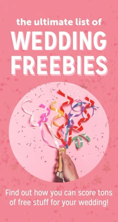 the ultimate list of wedding freebies find out how you can score tons of free stuff for your wedding