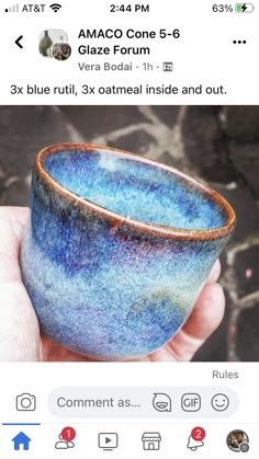 a hand holding a blue and white cup in it's left hand, with the caption that reads amaco cone 5 6 glaze forum vera bodali