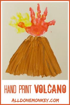 a hand print volcano made out of orange and yellow paper with the words, hand print volcano