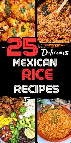 25 mexican rice recipes that are delicious and easy to make