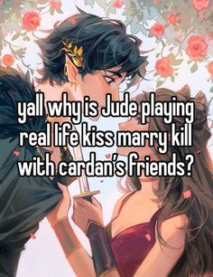 two people kissing each other with text that reads, yal why is joe playing real life it's marry kill with canadian friends?