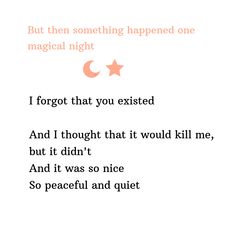 a poem written in pink and white with the words, but then something happened one magical night