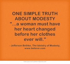 a quote from jefferson bethke about the history of modesty, with an orange background