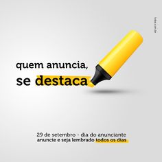 a yellow pencil with the words quem anuncia, se destaca