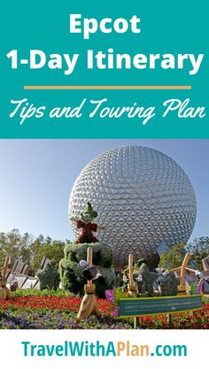 epcot 1 - day itinerary tips and touring plan