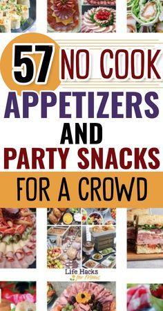 the cover of 52 no cook appetizers and party snacks for a crowd