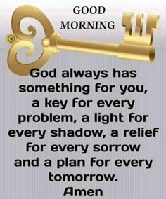 a key with the words god always has something for you, a key for every problem