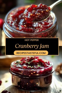 cranberry jam in a glass jar with a spoon on top and the words hot pepper cranberry jam below it