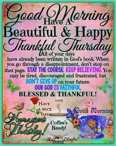 a poster with the words good morning beautiful and happy thanksgiving