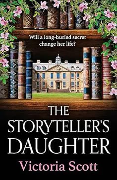 the storyteller's daughter by victoria scott is on display in this book cover