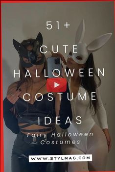 two women dressed up in costumes with text overlay that reads 51 + cute halloween costume ideas