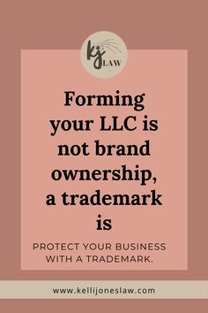 a pink background with the words forming your llc is not brand ownership, a trade mark