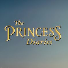 the princess's diaries logo is shown against a blue sky