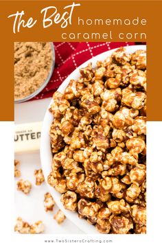 the best homemade caramel corn recipe