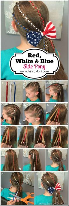 Red, White & Blue Side Pony Tutorial - 4th of July hairstyle Pony Tutorial, Couple Holiday, Fun Hairstyles, Side Pony, Kid Hair, Girl Hair Dos, Pretty Braids, Forth Of July, July Outfits