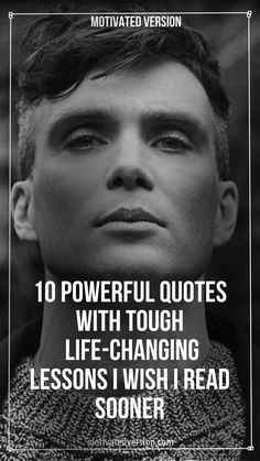 a man with his eyes closed and the words 10 powerful quotes with tough life - changing lessons