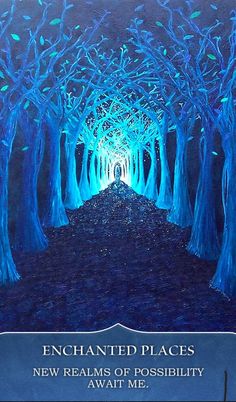 an image of a blue forest with the words, enchanted places new realitys of