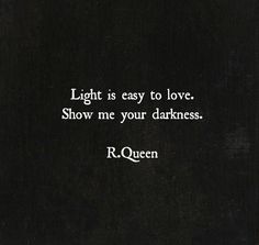 R Queen, Deep Quotes About Love, Dark Images, Loving Someone, Poetry Quotes, Show Me, Pretty Quotes, Beautiful Quotes, Beautiful Words