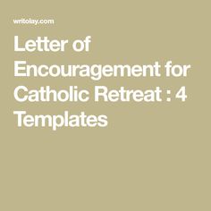 the letter of encouragement for catholic retreat 4 templates