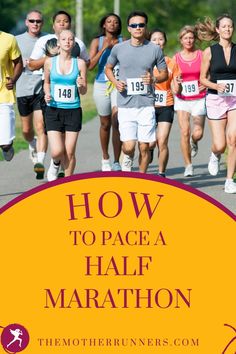 a group of people running down a road with the words how to pace a half marathon