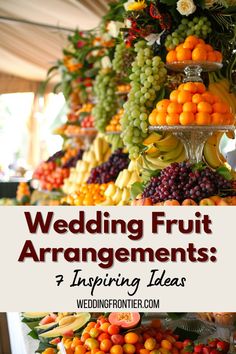 wedding fruit arrangements with text overlay that reads, wedding fruit arrangements